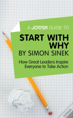 Capa do artigo Joosr Guide To... Start With Why By Simon Sinek