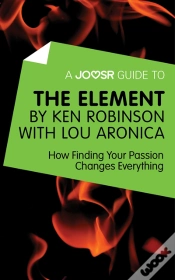 Capa do artigo Joosr Guide To... The Element By Ken Robinson With Lou Aronica