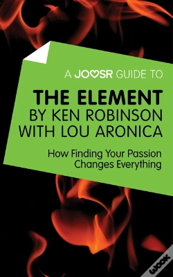 Capa do artigo Joosr Guide To... The Element By Ken Robinson With Lou Aronica