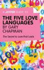 Joosr Guide To... The Five Love Languages By Gary Chapman - Preview
