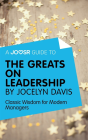 Joosr Guide To... The Greats On Leadership By Jocelyn Davis - Preview
