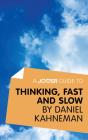 Joosr Guide To... Thinking, Fast And Slow By Daniel Kahneman - Preview