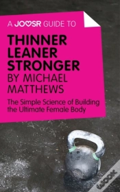 Capa do artigo Joosr Guide To... Thinner Leaner Stronger By Michael Matthews