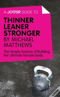 Capa do artigo Joosr Guide To... Thinner Leaner Stronger By Michael Matthews