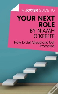 Capa do artigo Joosr Guide To... Your Next Role By Niamh O'Keeffe