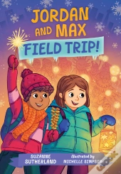 Jordan And Max, Field Trip!