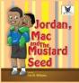 Jordan, Mac And The Mustard Seed - Preview
