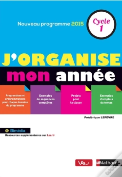 Capa do artigo J'Organise Mon Année ; Cycle 1 ; Nouveau Programme 2015