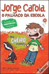 Jorge Carola, o Palhaço da Escola - Que Cheiro É Este?