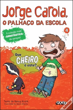 Capa do artigo Jorge Carola, o Palhaço da Escola - Que Cheiro É Este?