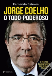Capa do artigo Jorge Coelho - O Todo-poderoso