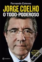 Jorge Coelho - O Todo-poderoso
