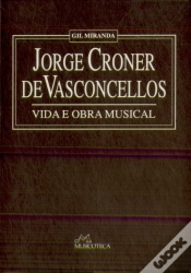 Capa do artigo Jorge Croner de Vasconcellos - Vida e Obra Musical (1910-1974)