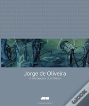 Capa do artigo Jorge de Oliveira  - A Invenção Contínua