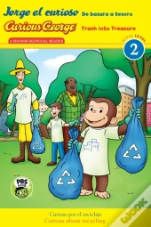 Jorge El Curioso: De Basura A Tesoro / Curious George: Trash Into Treasure (Cgtv Bilingual Reader)