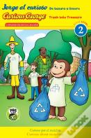 Jorge El Curioso: De Basura A Tesoro / Curious George: Trash Into Treasure (Cgtv Bilingual Reader)