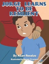 Jorge Learns To Be Resilient