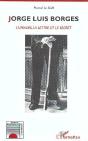 Jorge Luis Borges ; L'Univers, La Lettre Et Le Secret - Preview