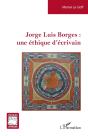 Jorge Luis Borges : Une Éthique D'Écrivain - Preview