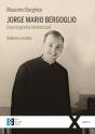 Jorge Mario Bergoglio. Una Biografía Intelectual - Preview
