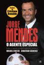 Jorge Mendes, o Agente Especial - Preview