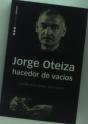 Jorge Oteiza Hacedor De Vacios - Preview