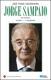 Capa do artigo Jorge Sampaio - Uma Biografia - 2.º volume