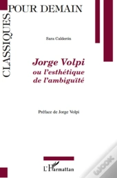Jorge Volpi Ou L'Esthétique De L'Ambiguïté
