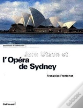 Jorn Ytzon Et L'Opera De Sydney