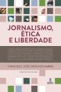 Jornalismo, Ética E Liberdade - Preview