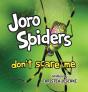 Joro Spiders Don'T Scare Me - Preview