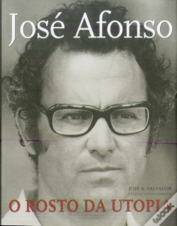 Capa do artigo José Afonso. O Rosto da Útopia