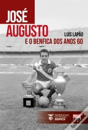 Capa do artigo José Augusto e o Benfica dos Anos 60