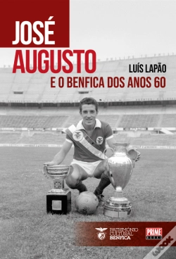 Capa do artigo José Augusto e o Benfica dos Anos 60