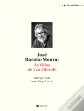 José Barata-Moura: As Vidas de um Filósofo