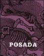 Jose Guadalupe Posada. Un Artista En Blanco Y Negro  - Preview