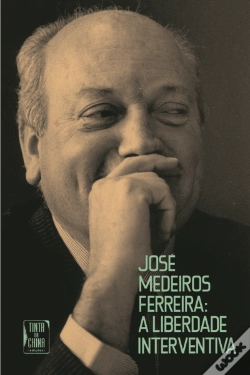 Capa do artigo José Medeiros Ferreira: A Liberdade Interventiva