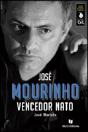 José Mourinho - Vencedor Nato - Preview