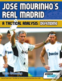 Capa do artigo Jose Mourinho'S Real Madrid - A Tactical Analysis: Defending