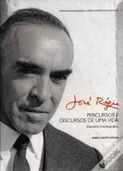 José Régio - Percursos e Discursos de Uma Vida