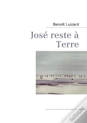 José Reste À Terre