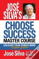 Jose Silva Choose Success Master Course