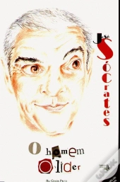 José Sócrates - O Homem e o Líder