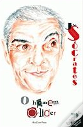 José Sócrates - O Homem e o Líder