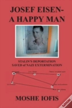 Capa do artigo Josef Eisen - A Happy Man: Stalin'S Deportation Saved Of Nazi Extermination
