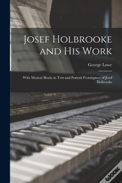 Capa do artigo Josef Holbrooke And His Work