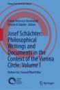 Josef Schachter: Philosophical Writings And Documents In The Context Of The Vienna Circle, Volume I - Preview