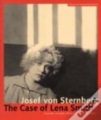 Josef Von Sternberg Â€“ The Case Of Lena Smith