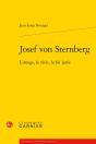 Josef Von Sternberg : L'Image, Le Récit, La Foi Jurée - Preview