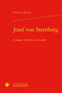 Josef Von Sternberg : L'Image, Le Récit, La Foi Jurée - Preview